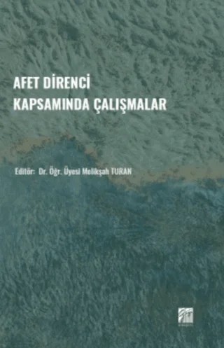 Afet Direnci Kapsamında Çalışmalar – Melikşah Turan – Gazi Kitabevi kitap kapağı
