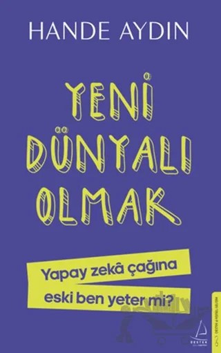 Yeni Dünyalı Olmak – Hande Aydın – Destek Yayınları kitap kapağı