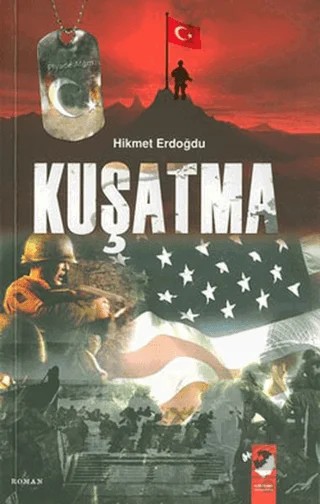 Kuşatma – Hikmet Erdoğdu – IQ Kültür Sanat Yayıncılık kitap kapağı