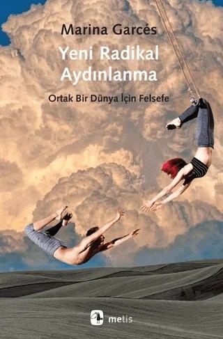 Yeni Radikal Aydınlanma – Marina Garces – Metis Yayınları kitap kapağı