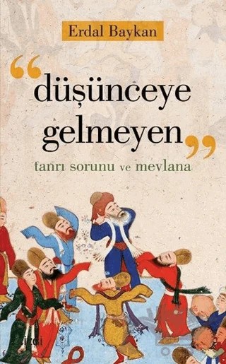 Düşünceye Gelmeyen – Erdal Baykan – Çizgi Kitabevi Yayınları kitap kapağı