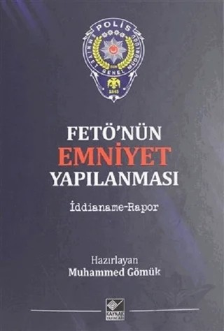 Fetö'nün Emniyet Yapılanması – Muhammed Gömük – Kaynak Yayınları kitap kapağı