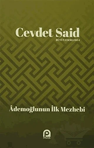 Ademoğlunun İlk Mezhebi – Cevdet Said – Pınar Yayınları kitap kapağı
