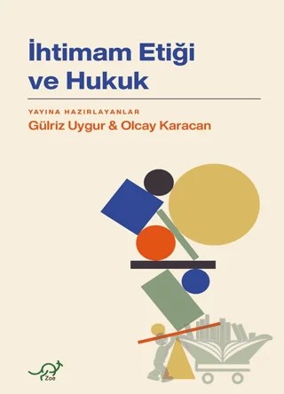 İhtimam Etiği ve Hukuk – Kolektif – Zoe Kitap kitap kapağı