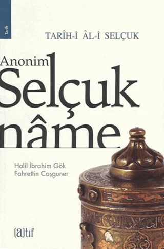 Anonim Selçukname – Fahrettin Coşguner, Halil İbrahim Gök – Atıf Yayınları kitap kapağı