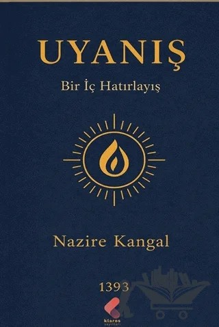 Uyanış – Nazire Kangal – Klaros Yayınları kitap kapağı