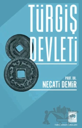 Türgiş Devleti – Necati Demir – Ötüken Neşriyat kitap kapağı