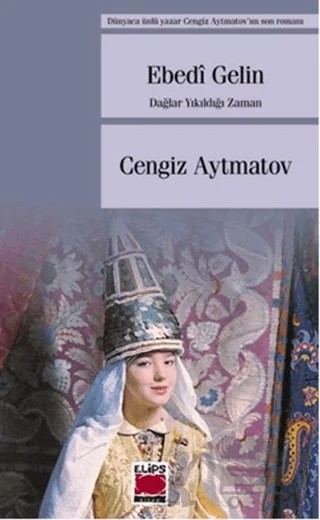Ebedi Gelin – Cengiz Aytmatov – Elips Kitap kitap kapağı