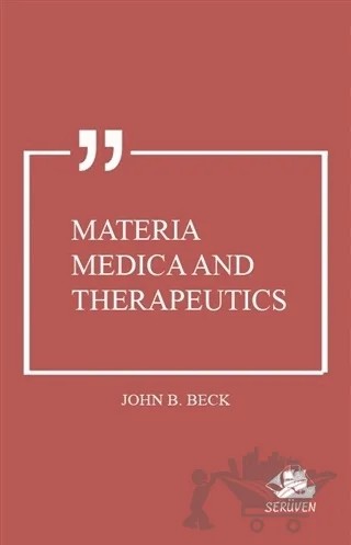 Materia Medica and Therapeutics – John B. Beck – Serüven Yayınevi kitap kapağı