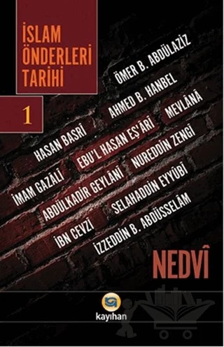 İslam Önderleri Tarihi 1 – Ebu'l Hasan Ali En-Nedvi, Ebu'l Hasen Ali En-Nedvi – Kayıhan Yayınları kitap kapağı