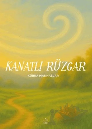 Kanatlı Rüzgar – Kübra Mannaslar – Erik Yayınları kitap kapağı