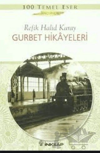 Gurbet Hikayeleri – Refik Halid Karay – İnkılap Kitabevi kitap kapağı