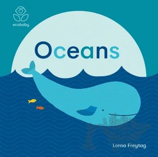 Eco Baby: Oceans – Lorna Freytag – Templar Publishing kitap kapağı