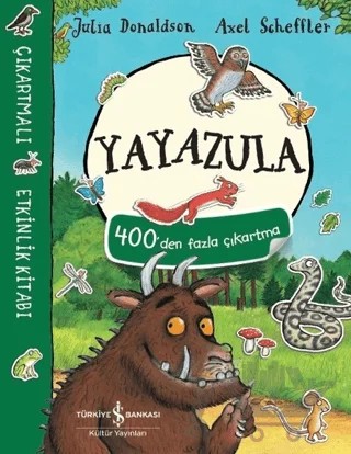 Yayazula Çıkartmalı Etkinlik Kitabı – Julia Donaldson – İş Bankası Kültür Yayınları kitap kapağı