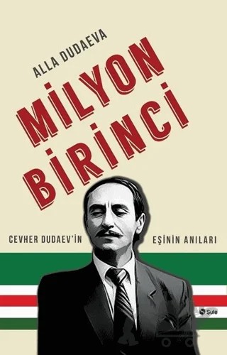 Milyon Birinci – Alla Dudaeva – Şule Yayınları kitap kapağı