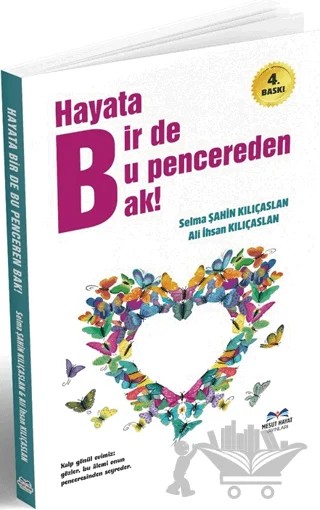 Hayata Bir de Bu Pencereden Bak – Selma Şahin Kılıçaslan, Ali İhsan Kılıçaslan – Mesut Hayat Yayınları kitap kapağı