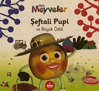 Şeftali Pupi ve Büyük Ödül - Küçük Meyveler – Ella Davies – Mum Yayınları kitap kapağı