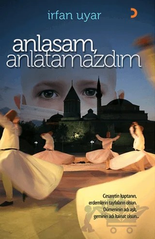 Anlasam, Anlatamazdım – İrfan Uyar – Cinius Yayınları kitap kapağı