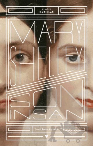 Son İnsan - Klasik Kadınlar – Mary Shelley – Can Yayınları kitap kapağı