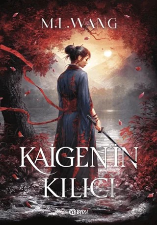 Kaigen'in Kılıcı – M. L. Wang – Beta Byou kitap kapağı