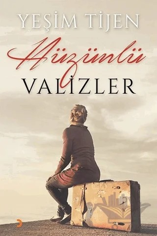 Hüzünlü Valizler – Yeşim Tijen – Cinius Yayınları kitap kapağı