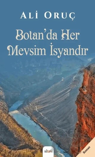 Botan’da Her Mevsim İsyandır – Ali Oruç – Sitav Yayınevi kitap kapağı