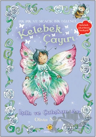 Kelebek Çayırı 6 - Işıltı ve Çalışkan Arı – Olivia Moss – Artemis Yayınları kitap kapağı