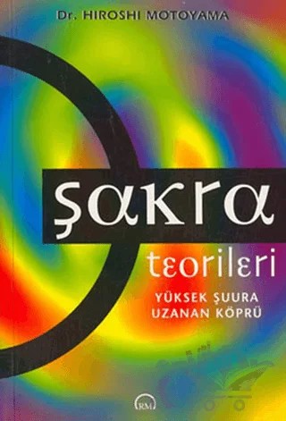 Şakra Teorileri – Hiroshi Motoyama – Ruh ve Madde Yayınları kitap kapağı