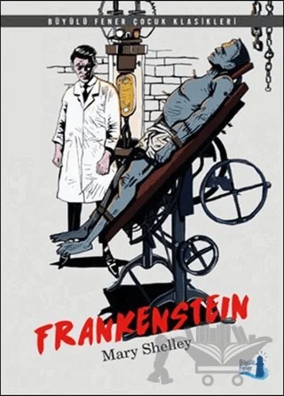 Frankenstein – Mary Shelley – Büyülü Fener Yayınları kitap kapağı