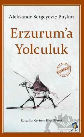 Erzuruma Yolculuk – Aleksandr Sergeyeviç Puşkin – Dara Yayınları kitap kapağı