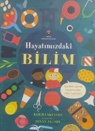Hayatımızdaki Bilim – Kim Hankinson – TÜBİTAK Yayınları kitap kapağı