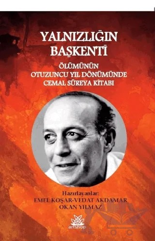 Yalnızlığın Başkenti – Emel Koşar, Okan Yılmaz, Vedat Akdamar – Artshop Yayıncılık kitap kapağı