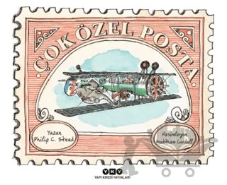 Çok Özel Posta – Philip C. Stead – Yapı Kredi Yayınları kitap kapağı