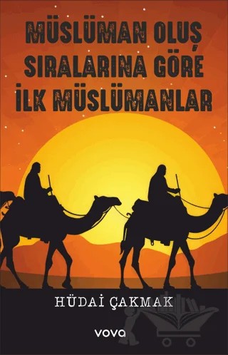 Müslüman Oluş Sıralarına Göre İlk Müslümanlar – Hüdai Çakmak – Vova Yayınları kitap kapağı