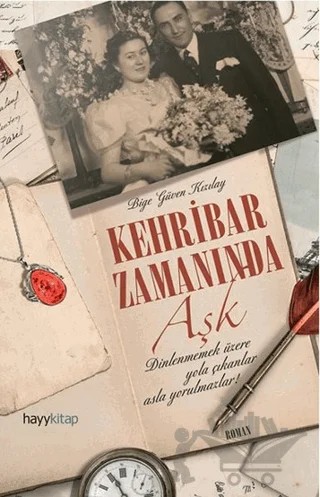 Kehribar Zamanında Aşk – Bige Güven Kızılay – Hayykitap kitap kapağı