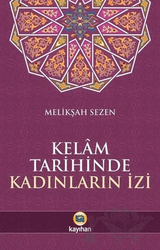 Kelam Tarihinde Kadınların İzi – Melikşah Sezen – Kayıhan Yayınları kitap kapağı