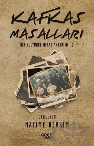 Kafkas Masalları - Bir Kültürel Miras Aktarımı - 2 – Nayime Devrim – Gece Kitaplığı kitap kapağı