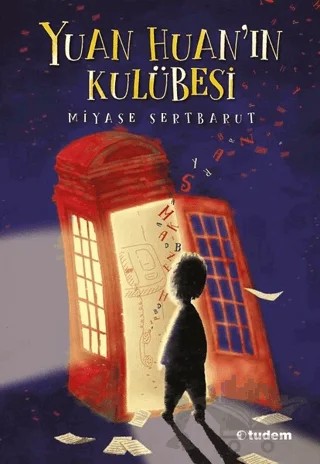 Yuan Huan'ın Kulübesi – Miyase Sertbarut – Tudem Yayınları kitap kapağı