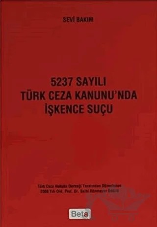 5237 Sayılı Türk Ceza Kanunu’nda İşkence Suçu – Sevi Bakım – Beta Yayınevi kitap kapağı