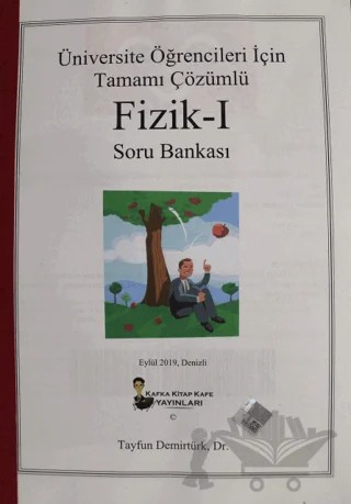 Üniversite Öğrencileri İçin Tamamı Çözümlü Fizik - 1 Soru Bankası – Tayfun Demirtürk – Kafka Kitap Kafe Yayınları kitap kapağı