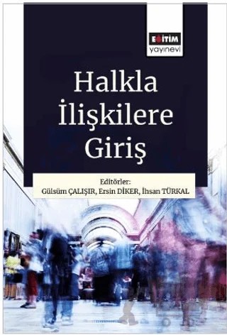 Halkla İlişkilere Giriş – Kolektif – Eğitim Yayınevi - Ders Kitapları kitap kapağı