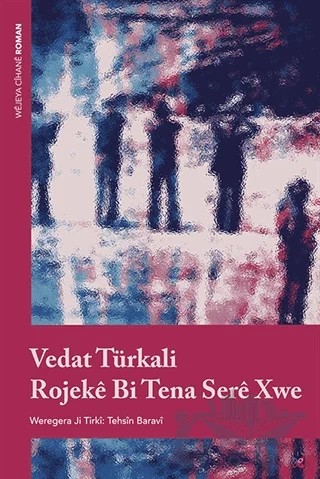 Rojeke Bi Tena Sere Xwe – Vedat Türkali – Lis Basın Yayın kitap kapağı