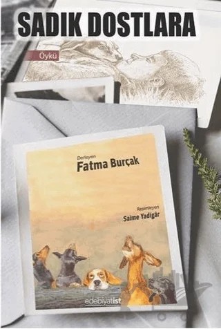 Sadık Dostlara – Fatma Burçak – Edebiyatist kitap kapağı