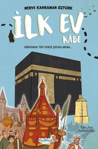 İlk Ev Kâbe – Merve Kahraman Öztürk – Hüdhüd Kitap kitap kapağı