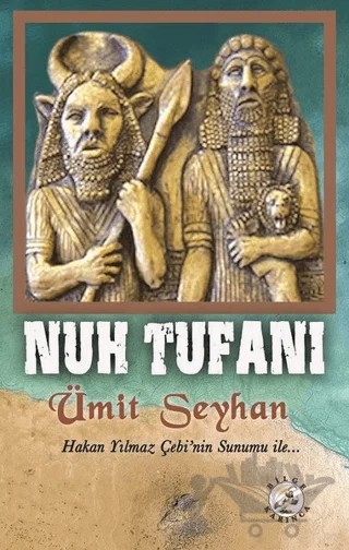 Nuh Tufanı – Ümit Seyhan – Bilge Karınca Yayınları kitap kapağı