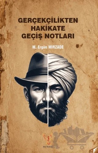 Gerçeklikten Hakikate Geçiş Notları – M. Ergün Mirzade – Zilan Akademi kitap kapağı