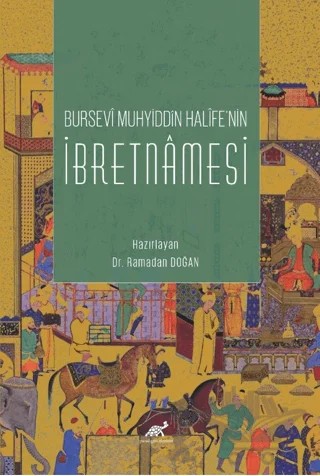 Bursevi Muhyiddin Halife’nin İbretnamesi – Ramadan Doğan – Paradigma Akademi Yayınları kitap kapağı
