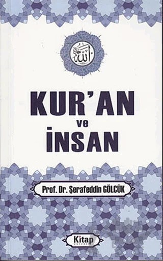 Kur’an ve İnsan – Şerafettin Gölcük – Kitap Dünyası Yayınları kitap kapağı
