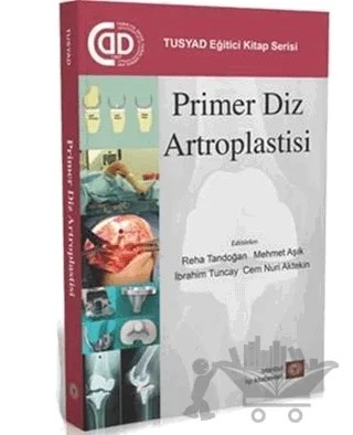 Primer Diz Artroplastisi – Cem Nuri Aktekin, İbrahim Tuncay, Mehmet Aşık, Reha Tandoğan – İstanbul Tıp Kitabevi kitap kapağı