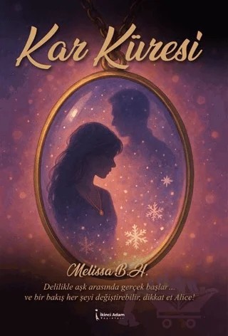 Kar Küresi – Melissa B. H. – İkinci Adam Yayınları kitap kapağı